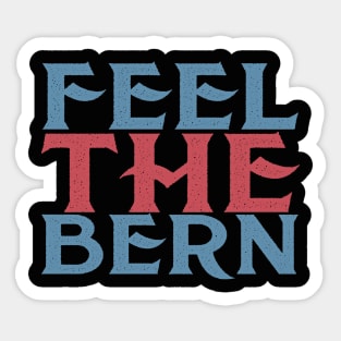 Feel the Bern Sticker